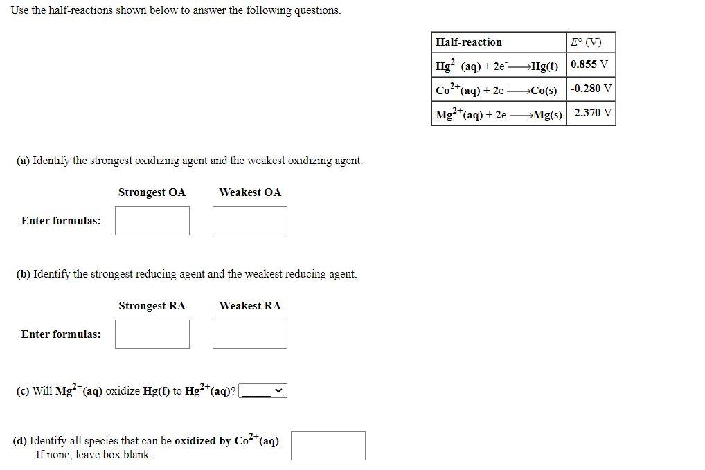 solved-use-the-half-reactions-shown-below-to-answer-the-chegg