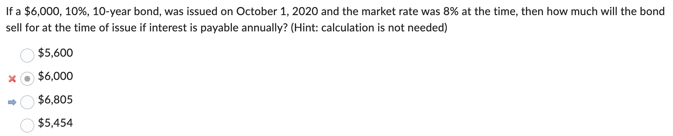 Solved If a $6,000,10%,10-year bond, was issued on October | Chegg.com