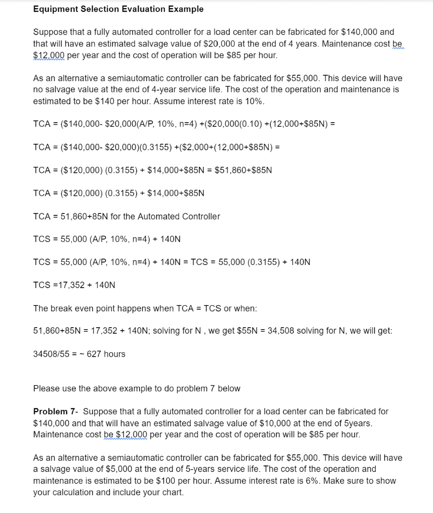 Equipment Selection Evaluation Example Suppose that a | Chegg.com