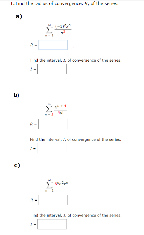 Solved 1 Find The Radius Of Convergence R Of The Serie Chegg Com