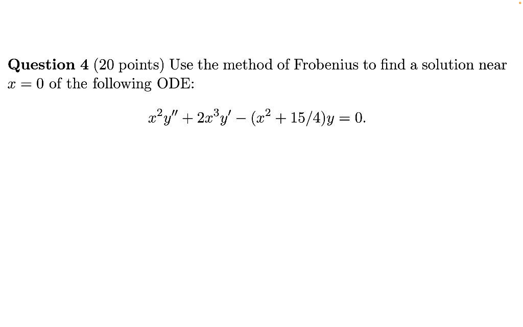 Solved (Differential Equations) Use The Method Of Frobenius | Chegg.com