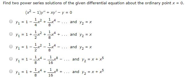 Solved Find two power series solutions of the given | Chegg.com