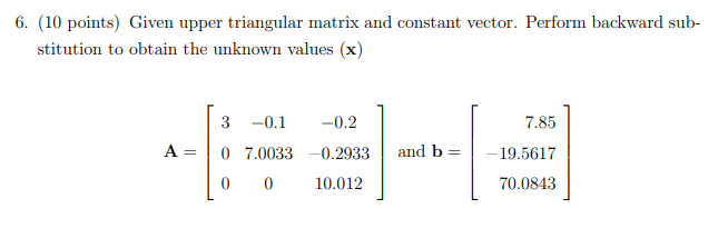 Solved 6. (10 points) Given upper triangular matrix and | Chegg.com