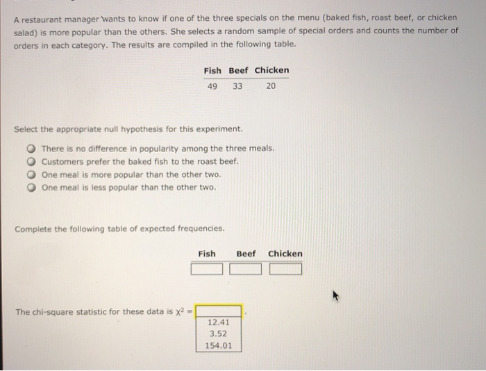 Solved A restaurant manager wants to know if one of the