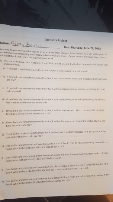 Solved Statistics Project Name: Due: Thursday, June 21, 2018 | Chegg.com