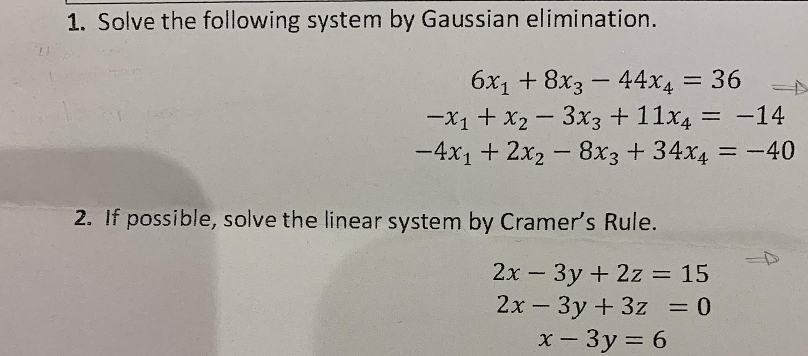 Solved 1. Solve the following system by Gaussian | Chegg.com