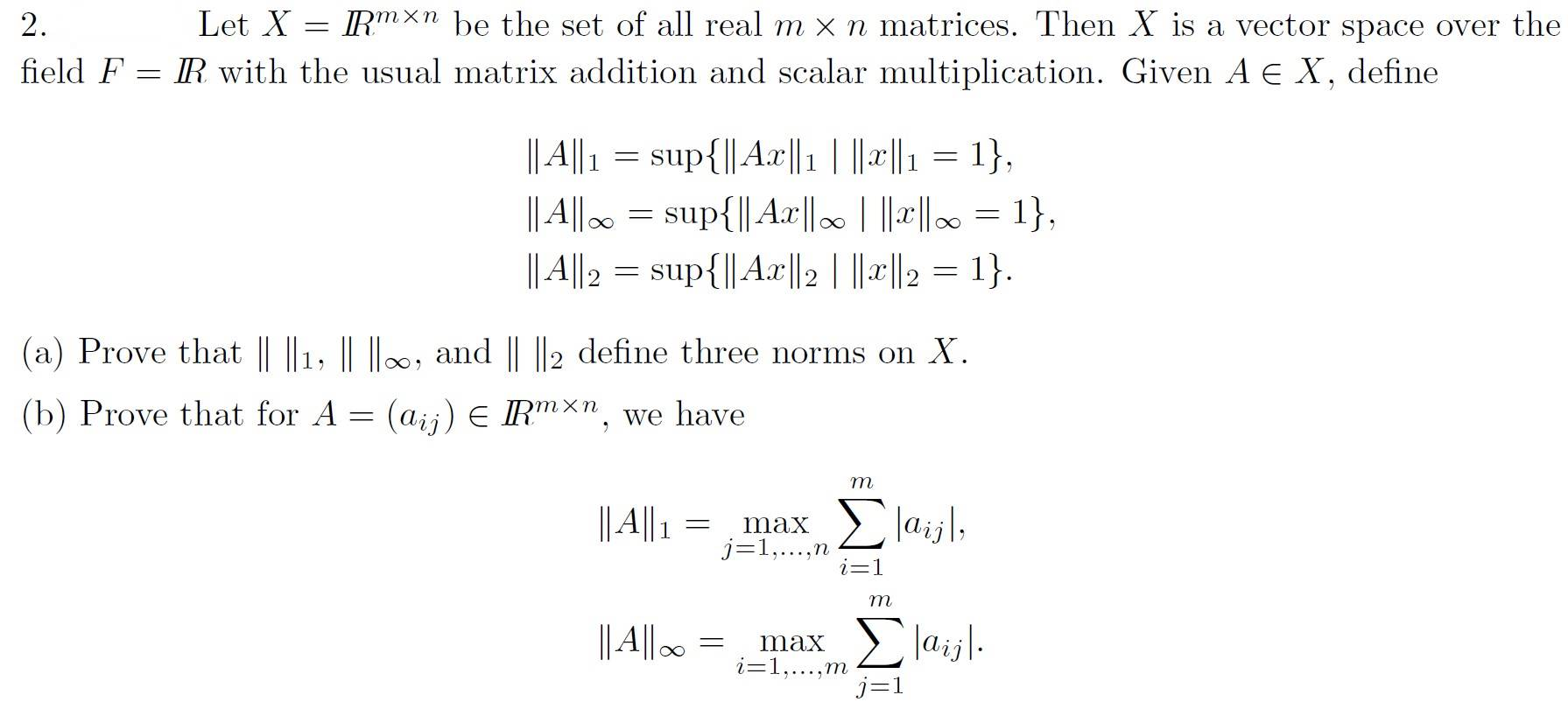 Solved 2. Let X = RMXN be the set of all real m x n | Chegg.com