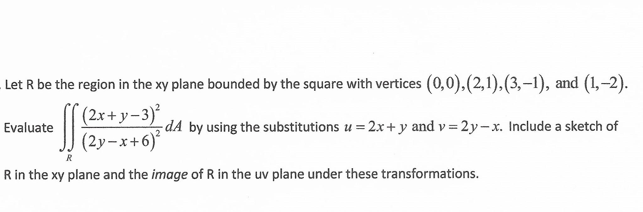 Solved Let R Be The Region In The Xy Plane Bounded By The | Chegg.com