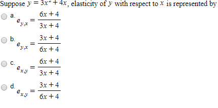 Solved Suppose Y 3x 4x Elasticity Of Y With Respect T Chegg Com