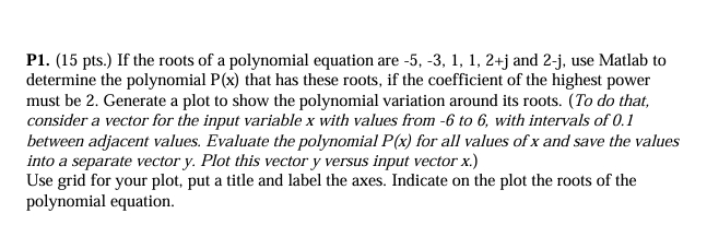 Solved P1. (15 ﻿pts.) ﻿If the roots of a polynomial equation | Chegg.com