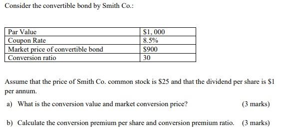 Solved Consider the convertible bond by Smith Co.: Par Value | Chegg.com
