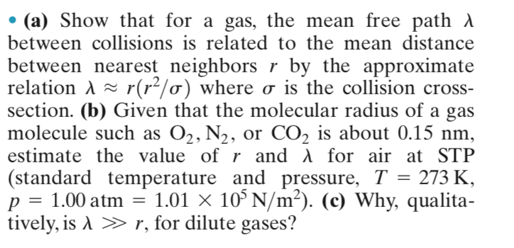 Solved (a) Show that for a gas, the mean free path between | Chegg.com