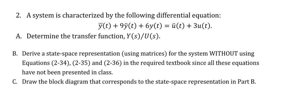 Solved 2 A System Is Characterized By The Following Diff Chegg Com