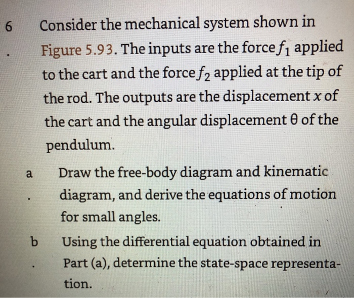 Solved 6 Consider the mechanical system shown in Figure | Chegg.com