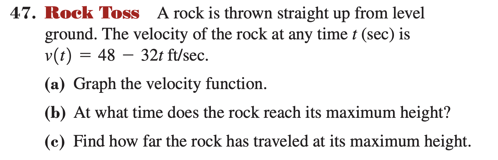 Solved 47. Rock Toss A rock is thrown straight up from level | Chegg.com