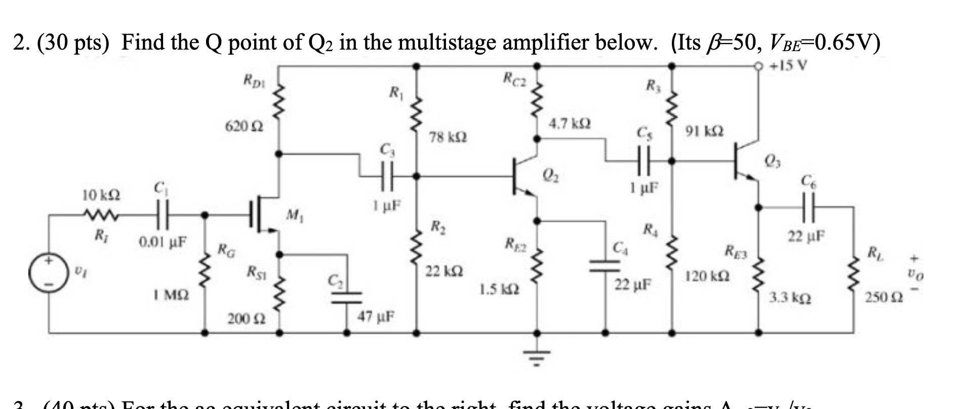 Solved 2. (30 pts) Find the Q point of Q2 in the multistage