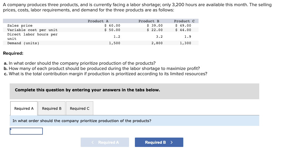 Solved A Company Produces Three Products, And Is Currently | Chegg.com