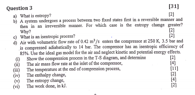Solved Question 3 [31] a) What is entropy? [2] b) A system | Chegg.com
