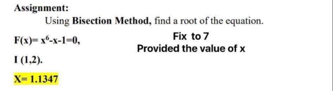 Solved Assignment: Using Bisection Method, Find A Root Of | Chegg.com