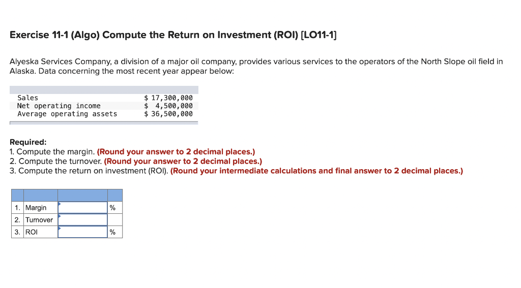 Solved Exercise 11-1 (Algo) Compute The Return On Investment | Chegg.com