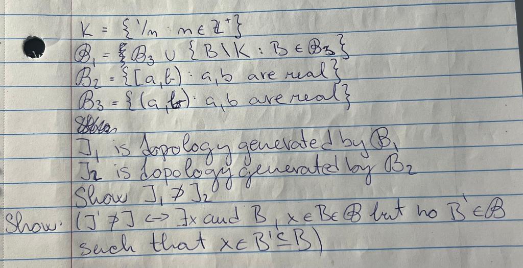 Solved K={1/mm∈Z+} Q1=B3∪{B\K:B∈B3} B2={[a,b):a,b Are Real } | Chegg.com