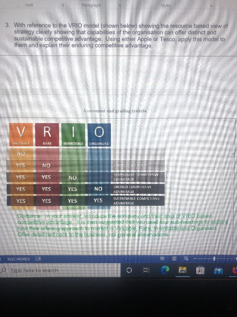 3. With reference to the VRIO model (shown below) showing the resource based view of strategy clearly showing that capabiliti