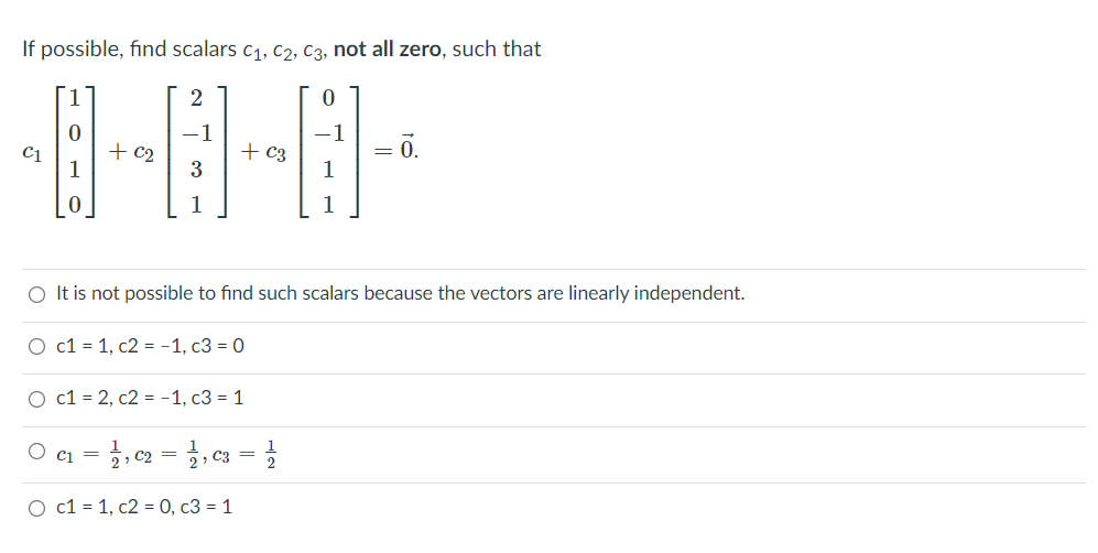 solved-if-possible-find-scalars-c1-c2-c3-not-all-zero-chegg