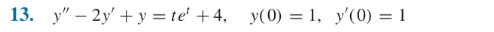 \( y^{\prime \prime}-2 y^{\prime}+y=t e^{t}+4, \quad y(0)=1, \quad y^{\prime}(0)=1 \)