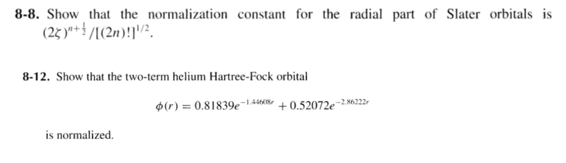 Solved 8-8. Show that the normalization constant for the | Chegg.com