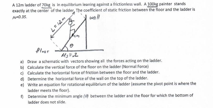 Solved A 12m ladder of 70kg is in equilibrium leaning | Chegg.com