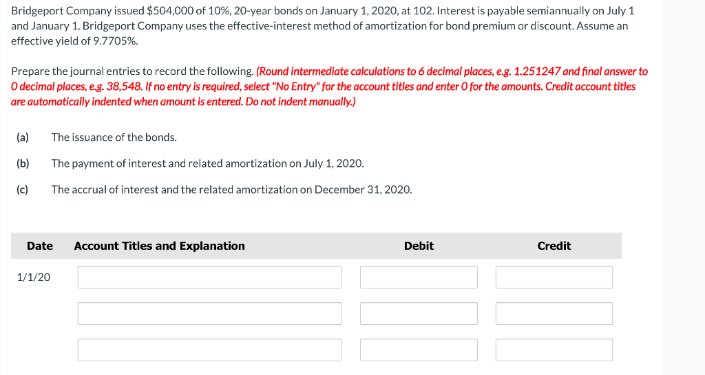 Solved Bridgeport Company issued 504,000 of 10,20year