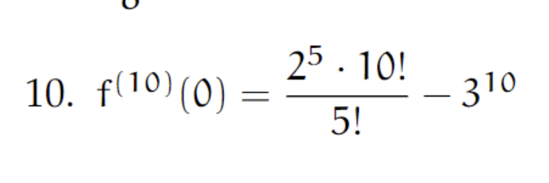 Solved 10. Let f(x)=cos(3x)+e2x2. Find f(10)(0), the tenth | Chegg.com