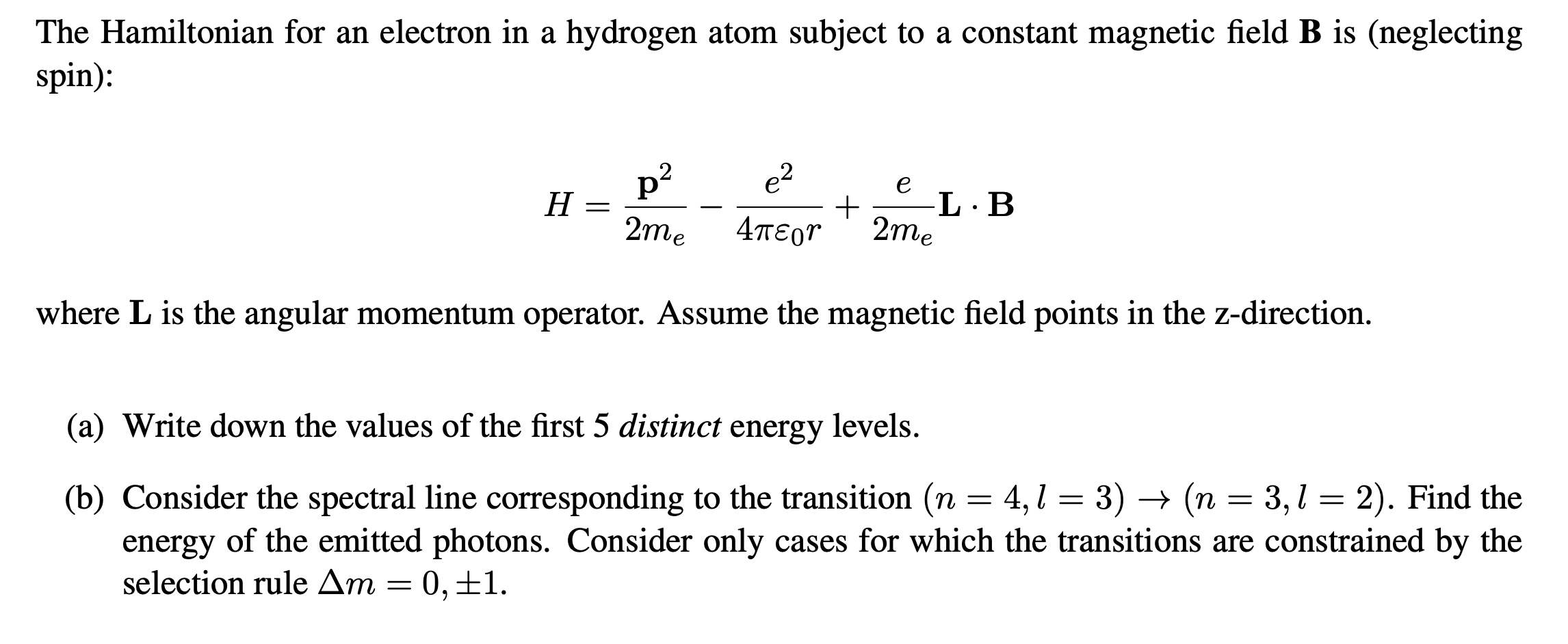 Solved The Hamiltonian for an electron in a hydrogen atom | Chegg.com