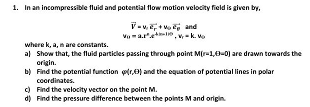 Solved 1. In an incompressible fluid and potential flow | Chegg.com
