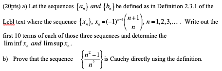 Solved (20pts) A) Let The Sequences {a,} And {b,} Be Defined | Chegg.com