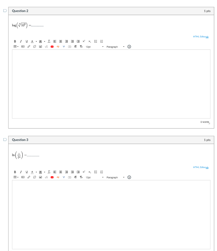 Solved Question 2 1 pts log(710") HTML Editor B 1 UA-A-TE v | Chegg.com