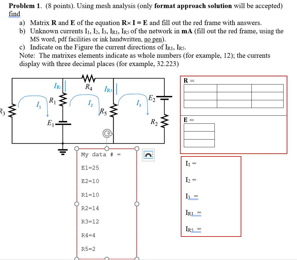 Solved Format Approach for Mesh Analysis (Method required) | Chegg.com