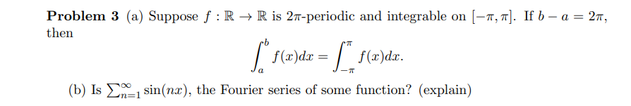 Solved Problem 3 (a) Suppose f:R→R is 2π-periodic and | Chegg.com
