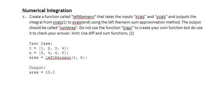 Solved Numerical Integration 6. Create a function called | Chegg.com