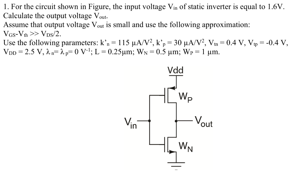Solved 1. For the circuit shown in Figure, the input voltage | Chegg.com