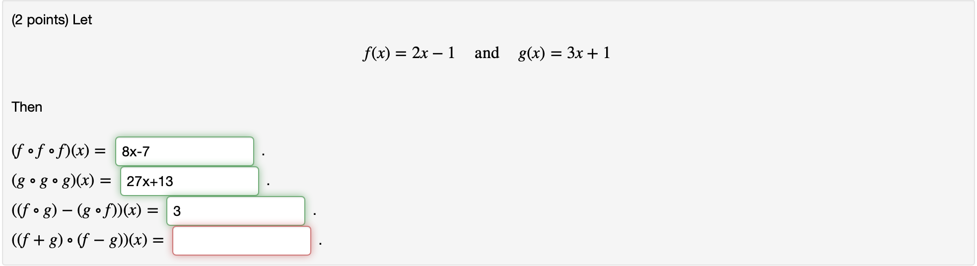 Solved 2 Points Let F X 2x 1 And G X 3x 1 The Chegg Com