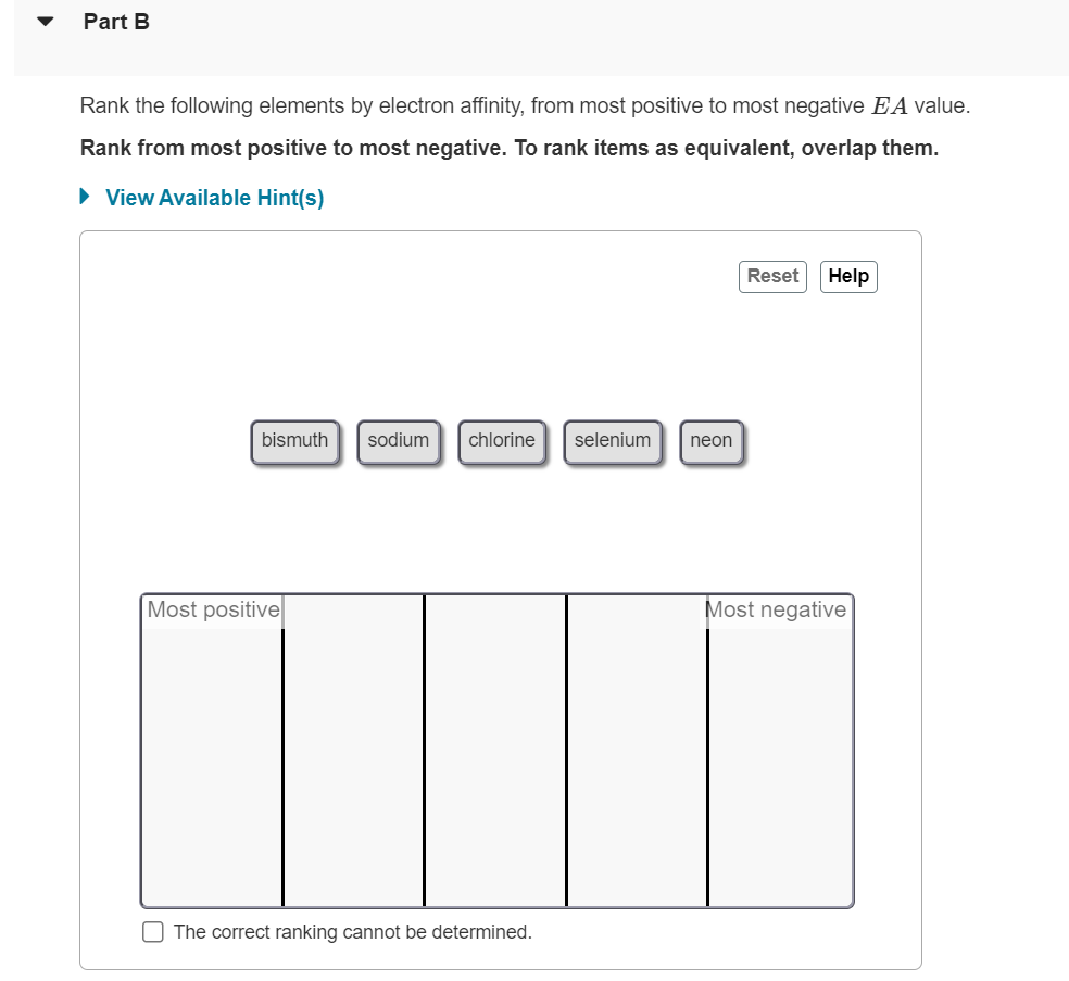 Rank the following elements by electron affinity, from most positive to most negative \( E A \) value. Rank from most positiv