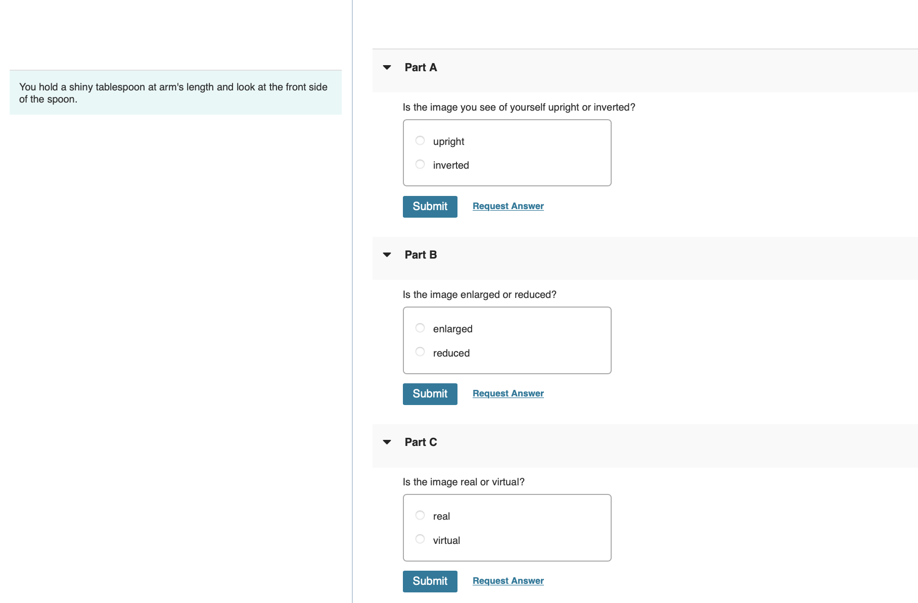 Solved You hold a shiny tablespoon at arm's length and look