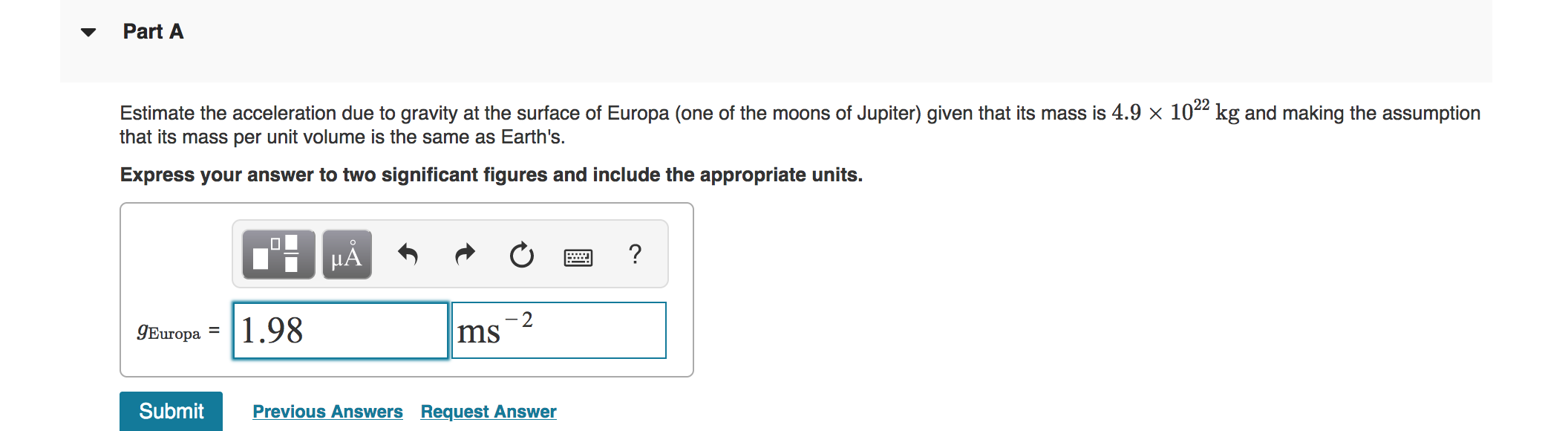 Solved Part A Estimate the acceleration due to gravity at | Chegg.com