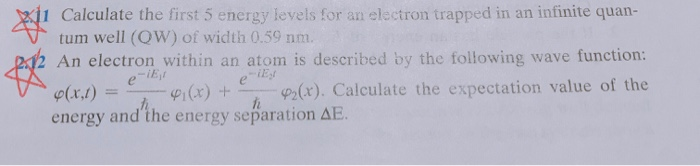 Solved 1 Calculate the first 5 energy levels for an electron | Chegg.com