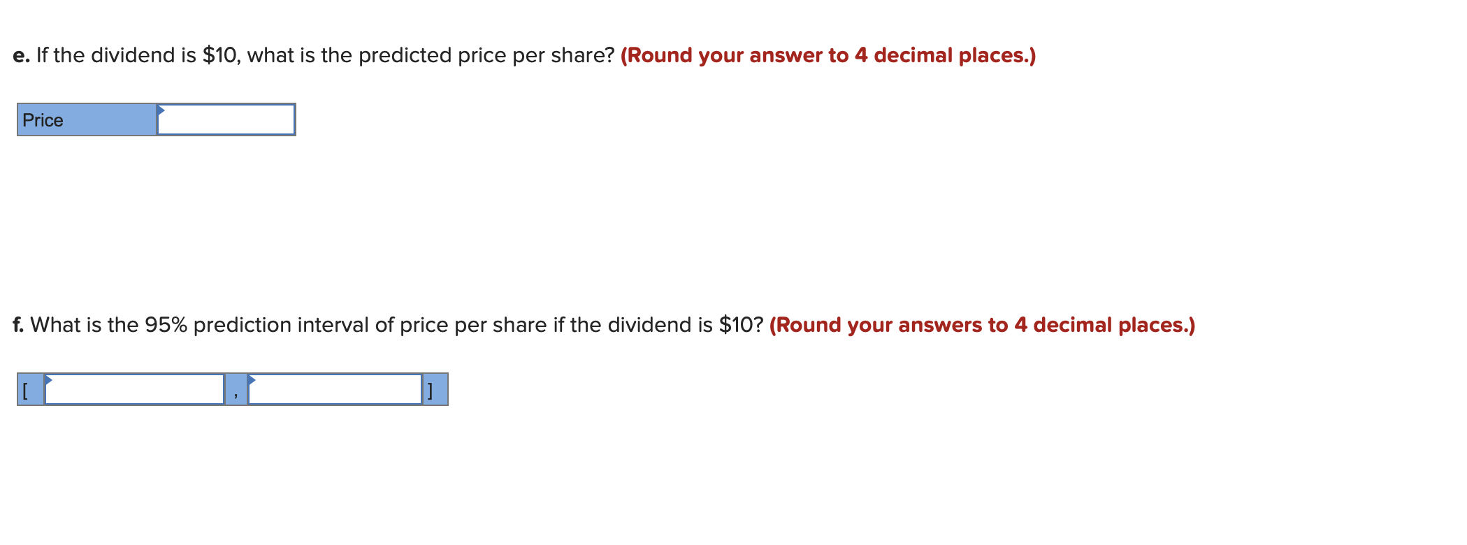 Following Is Information On The Price Per Share And | Chegg.com