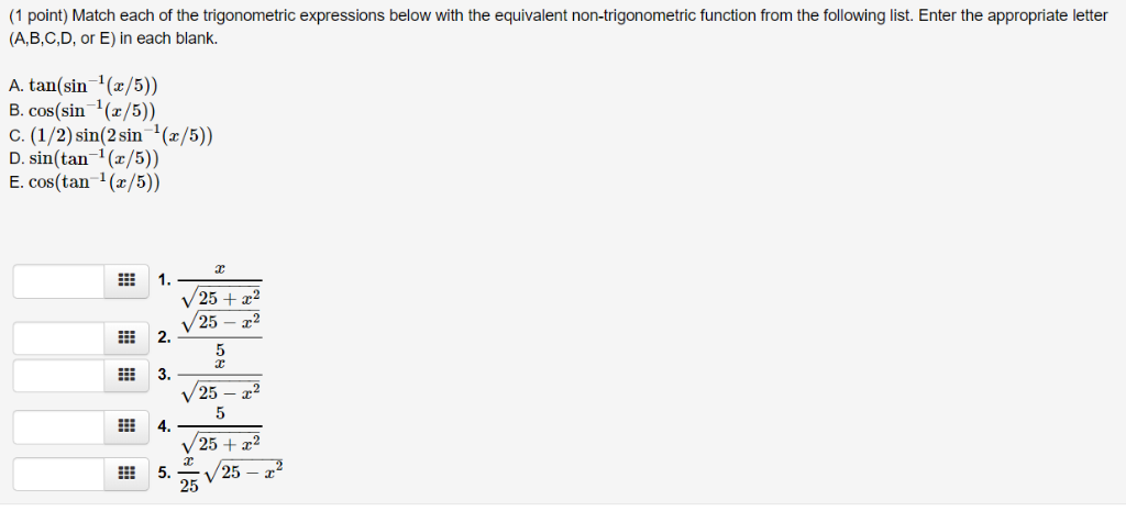 Solved 1 Point Match Each Of The Trigonometric Expressi Chegg Com