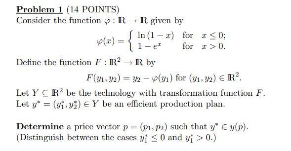 Solved Problem 1 (14 POINTS) Consider the function φ:R→R | Chegg.com