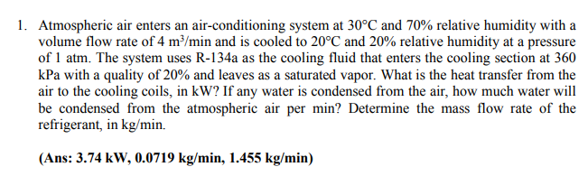 Solved I. Atmospheric air enters an air-conditioning system | Chegg.com
