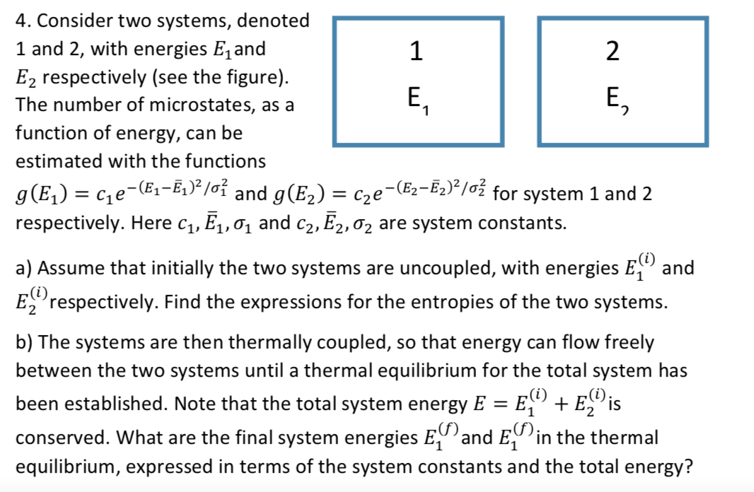 Solved Nw 4. Consider two systems, denoted 1 and 2, with | Chegg.com